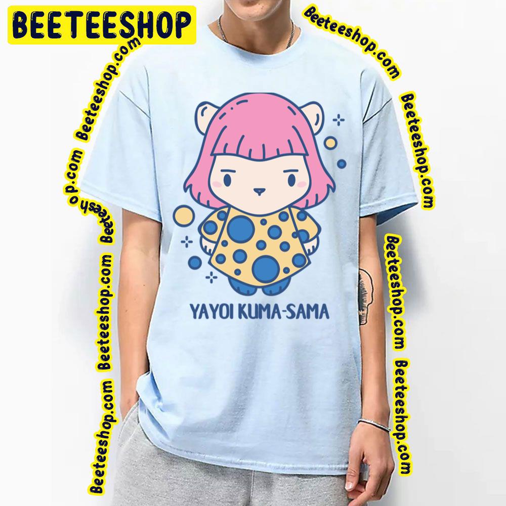 Yayoi Kumasama Funny Animal Pun Trending Unisex T-Shirt Yayoi Kumasama Funny Animal Pun Trending Unisex T-Shirt