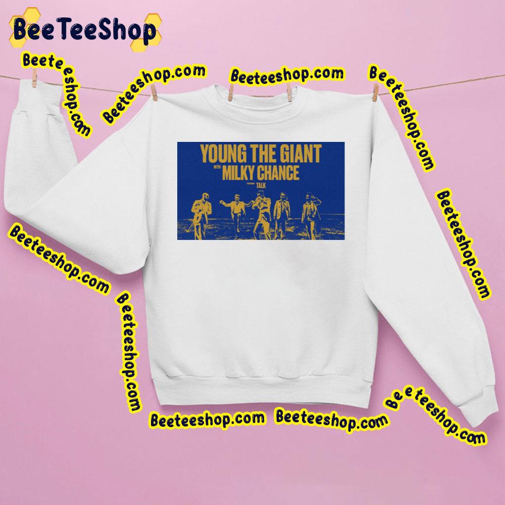 Young The Giant With Milky Chance Trending Unisex Sweatshirt Young The Giant With Milky Chance Trending Unisex Sweatshirt
