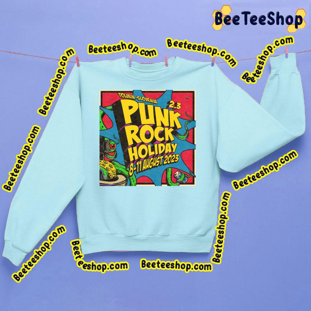 2023 Punk Rock Holiday 8 11 August Trending Unisex Sweatshirt 2023 Punk Rock Holiday 8 11 August Trending Unisex Sweatshirt