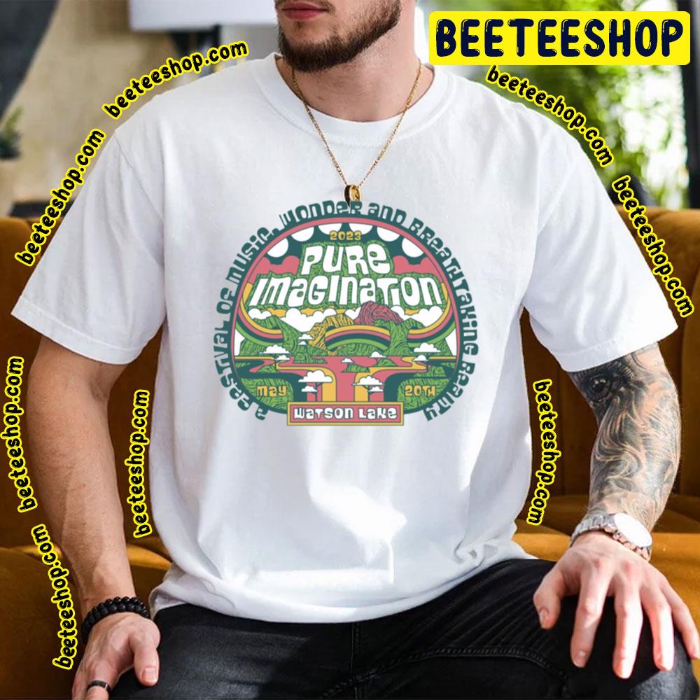 A Festival Of Music Wonder And Breath Taking Bealty 2023 Pure Imagination Trending Unisex T-Shirt A Festival Of Music Wonder And Breath Taking Bealty 2023 Pure Imagination Trending Unisex T-Shirt