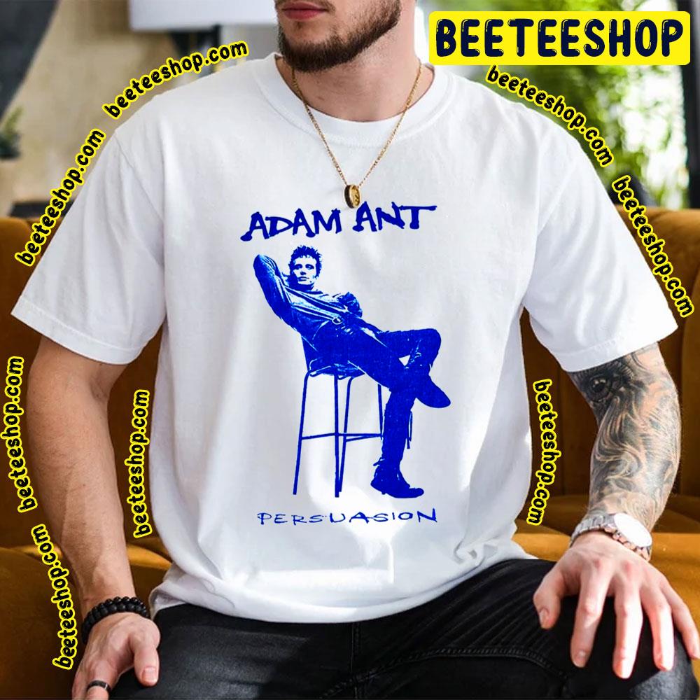 Adam Ant Persuasion Trending Unisex T-Shirt Adam Ant Persuasion Trending Unisex T-Shirt