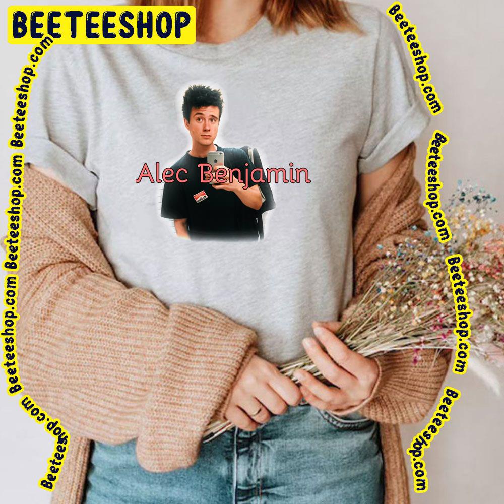 Alec Benjamin Name And Picture Trending Unisex T-Shirt Alec Benjamin Name And Picture Trending Unisex T-Shirt