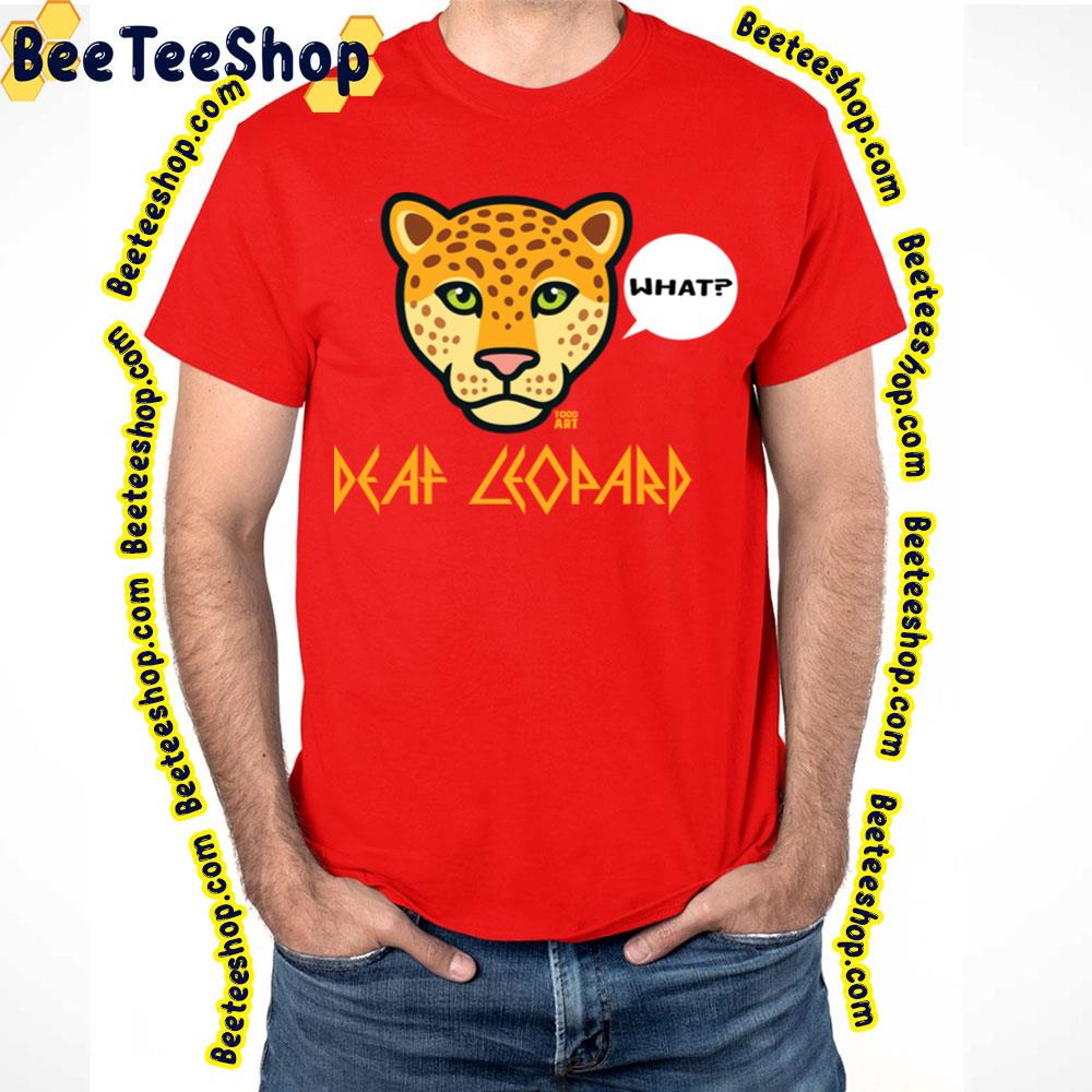 Animal Style What Deaf Leopard Trending Unisex T-Shirt Animal Style What Deaf Leopard Trending Unisex T-Shirt