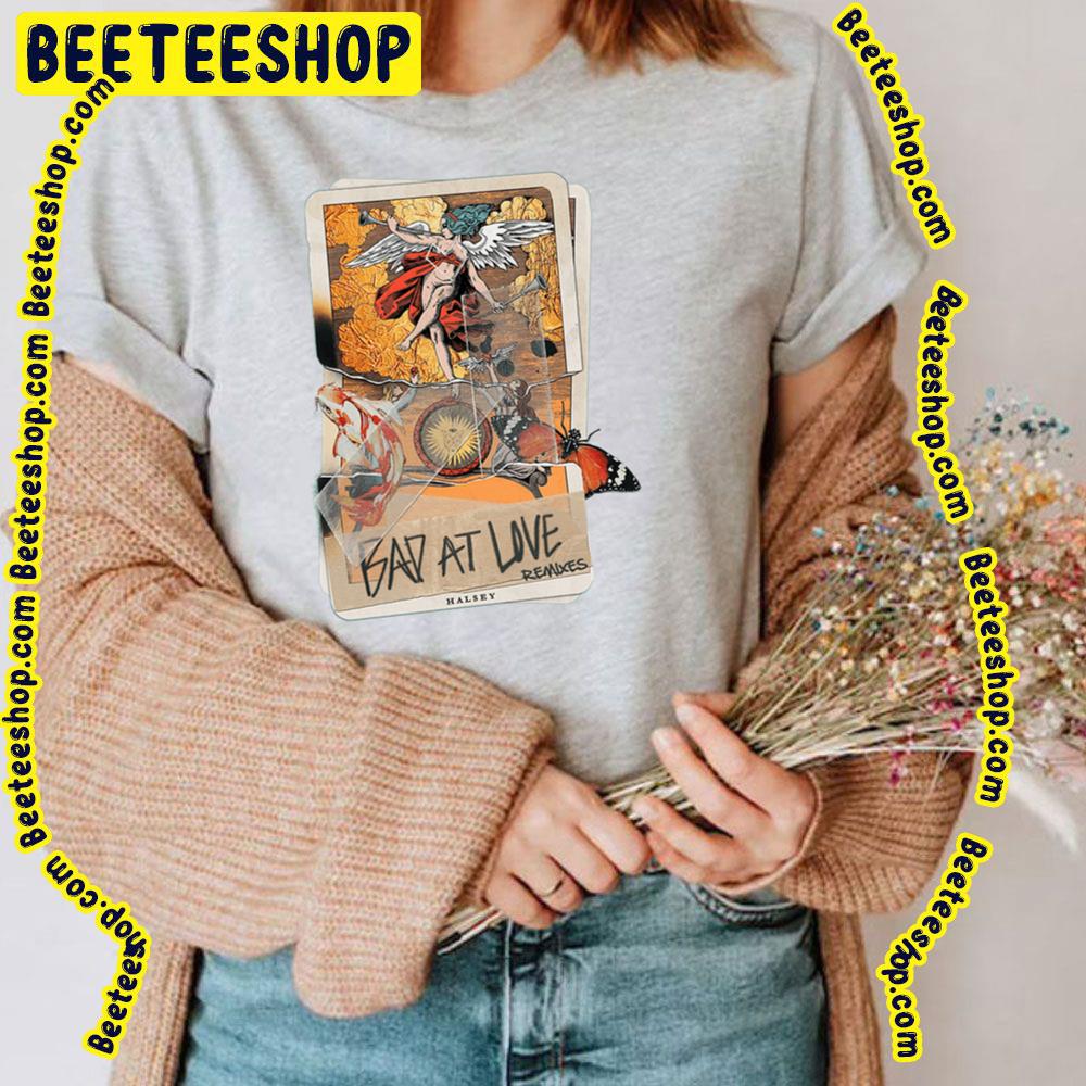 Bad At Love Remixes Card Trending Unisex T-Shirt Bad At Love Remixes Card Trending Unisex T-Shirt