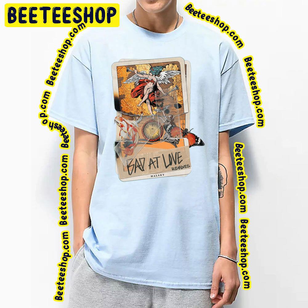 Bad At Love Remixes Card Trending Unisex T-Shirt Bad At Love Remixes Card Trending Unisex T-Shirt