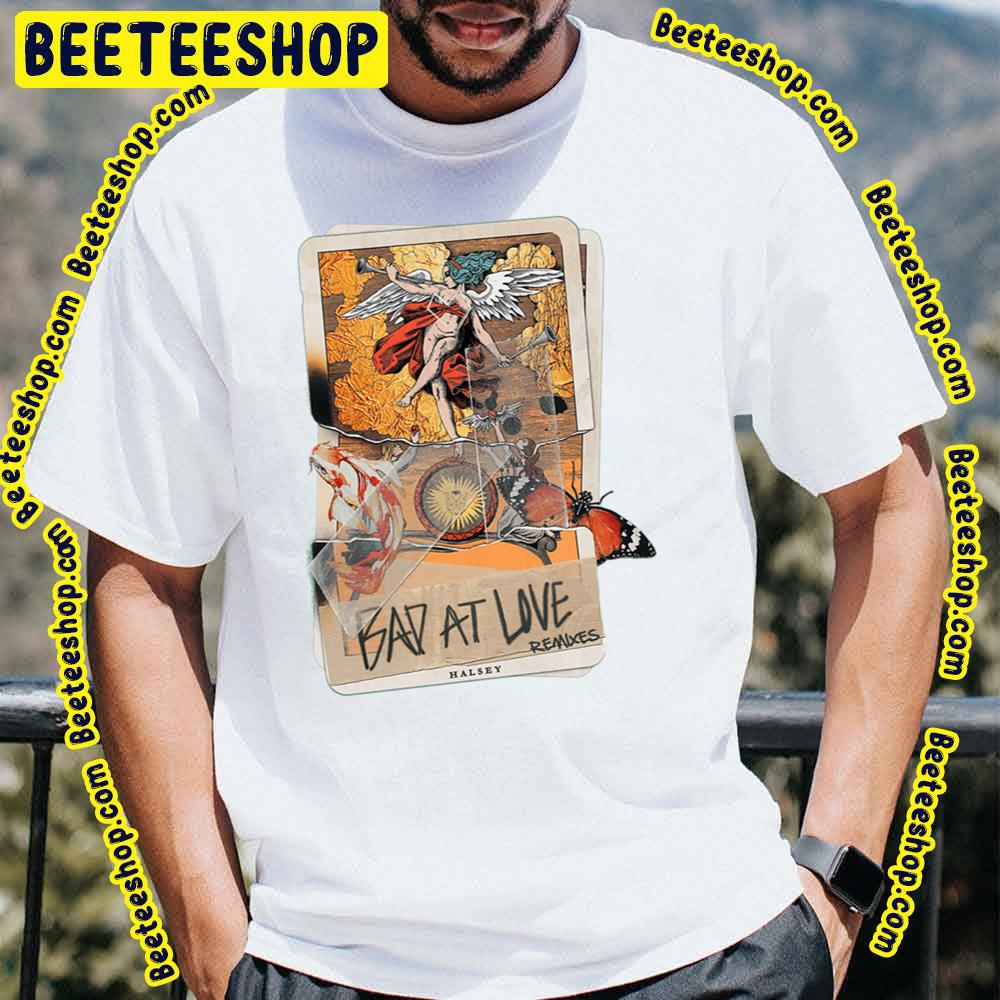 Bad At Love Remixes Card Trending Unisex T-Shirt Bad At Love Remixes Card Trending Unisex T-Shirt