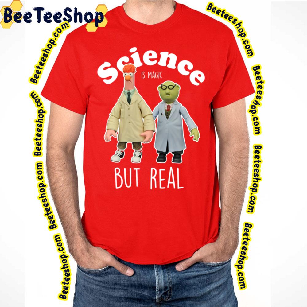 Beaker Muppets And Bunsen Science Is Magic But Real Trending Unisex T-Shirt Beaker Muppets And Bunsen Science Is Magic But Real Trending Unisex T-Shirt