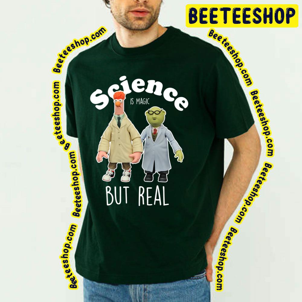 Beaker Muppets And Bunsen Science Is Magic But Real Trending Unisex T-Shirt Beaker Muppets And Bunsen Science Is Magic But Real Trending Unisex T-Shirt
