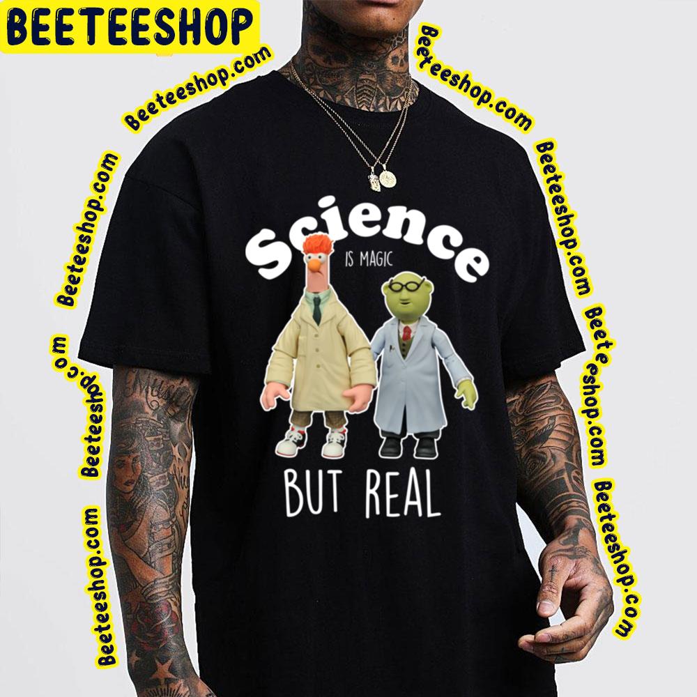 Beaker Muppets And Bunsen Science Is Magic But Real Trending Unisex T-Shirt Beaker Muppets And Bunsen Science Is Magic But Real Trending Unisex T-Shirt