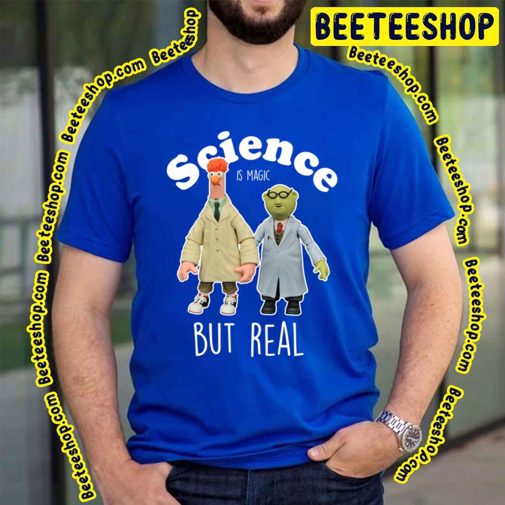 Beaker Muppets And Bunsen Science Is Magic But Real Trending Unisex T-Shirt Beaker Muppets And Bunsen Science Is Magic But Real Trending Unisex T-Shirt