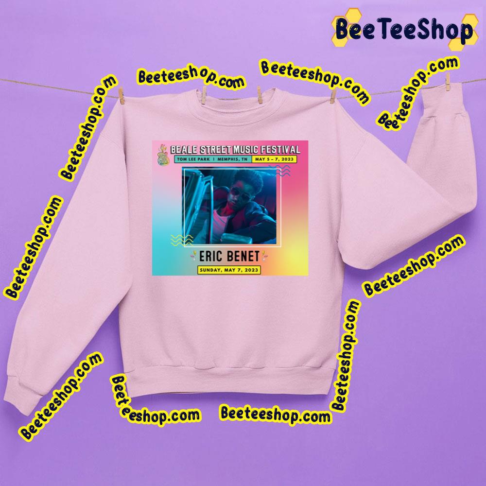 Beale Street Music Festival 2023 Eric Benet Trending Unisex Sweatshirt Beale Street Music Festival 2023 Eric Benet Trending Unisex Sweatshirt