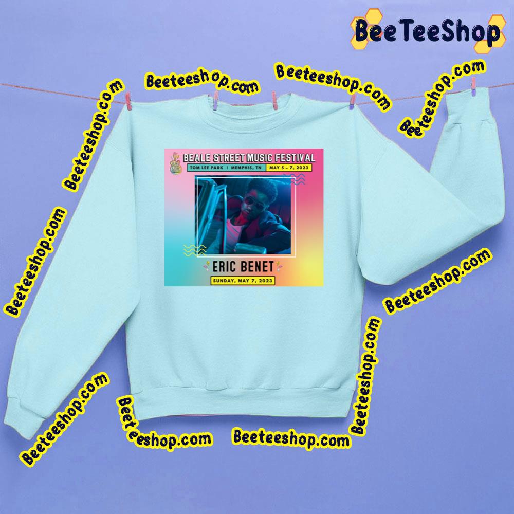 Beale Street Music Festival 2023 Eric Benet Trending Unisex Sweatshirt Beale Street Music Festival 2023 Eric Benet Trending Unisex Sweatshirt
