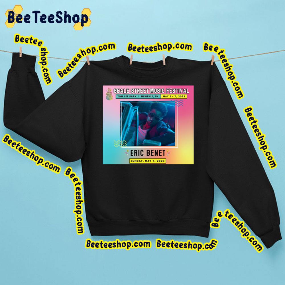 Beale Street Music Festival 2023 Eric Benet Trending Unisex Sweatshirt Beale Street Music Festival 2023 Eric Benet Trending Unisex Sweatshirt