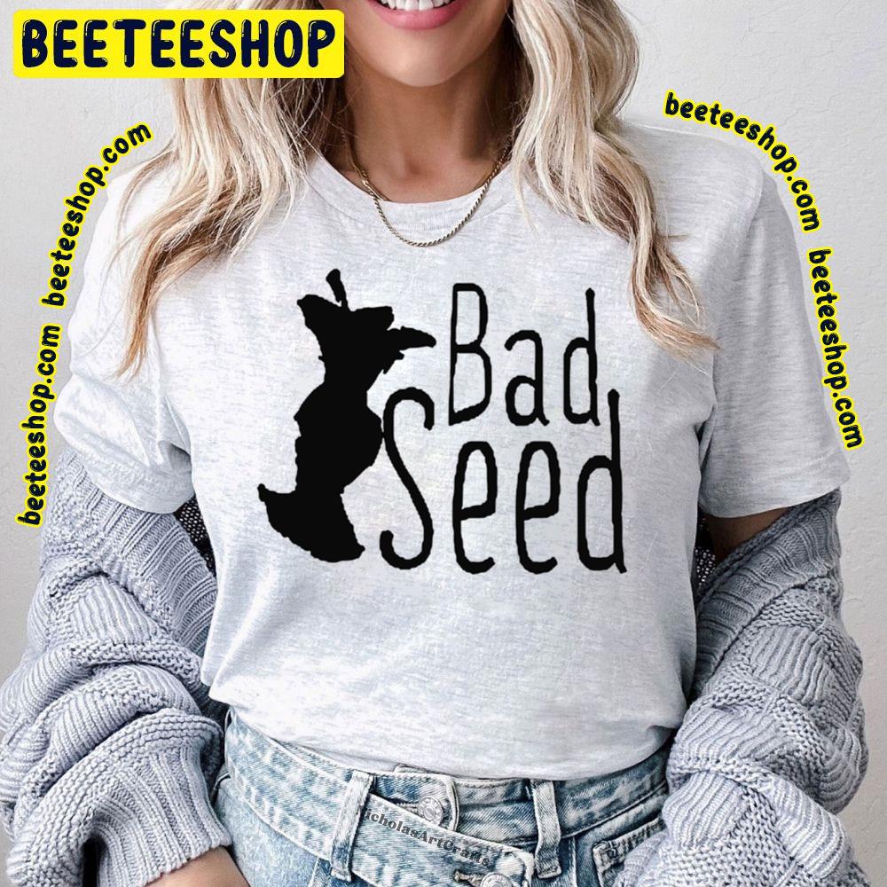 Black Bad Seed Trending Unisex T-Shirt Black Bad Seed Trending Unisex T-Shirt