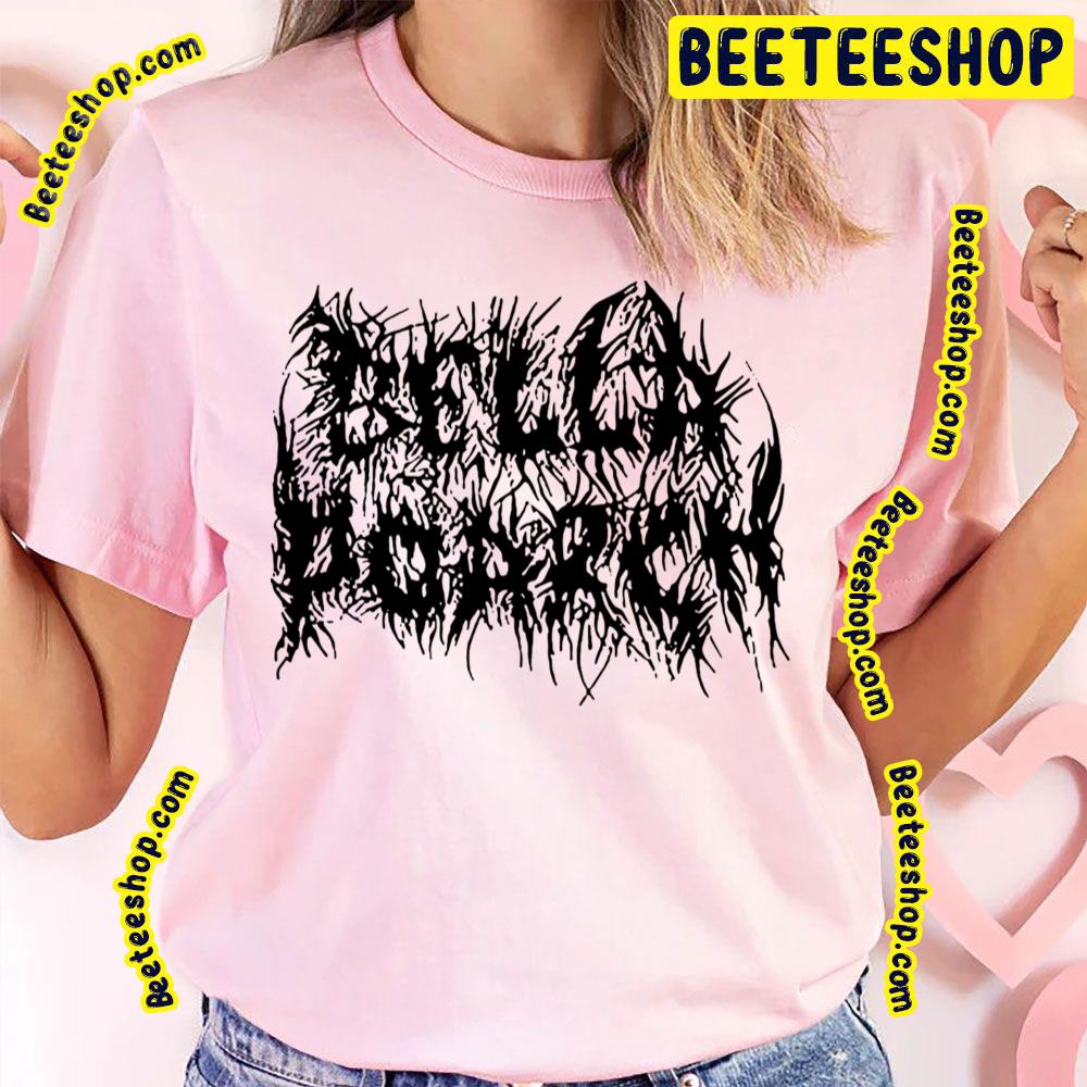 Black Font Bella Poarch Trending Unisex T-Shirt Black Font Bella Poarch Trending Unisex T-Shirt