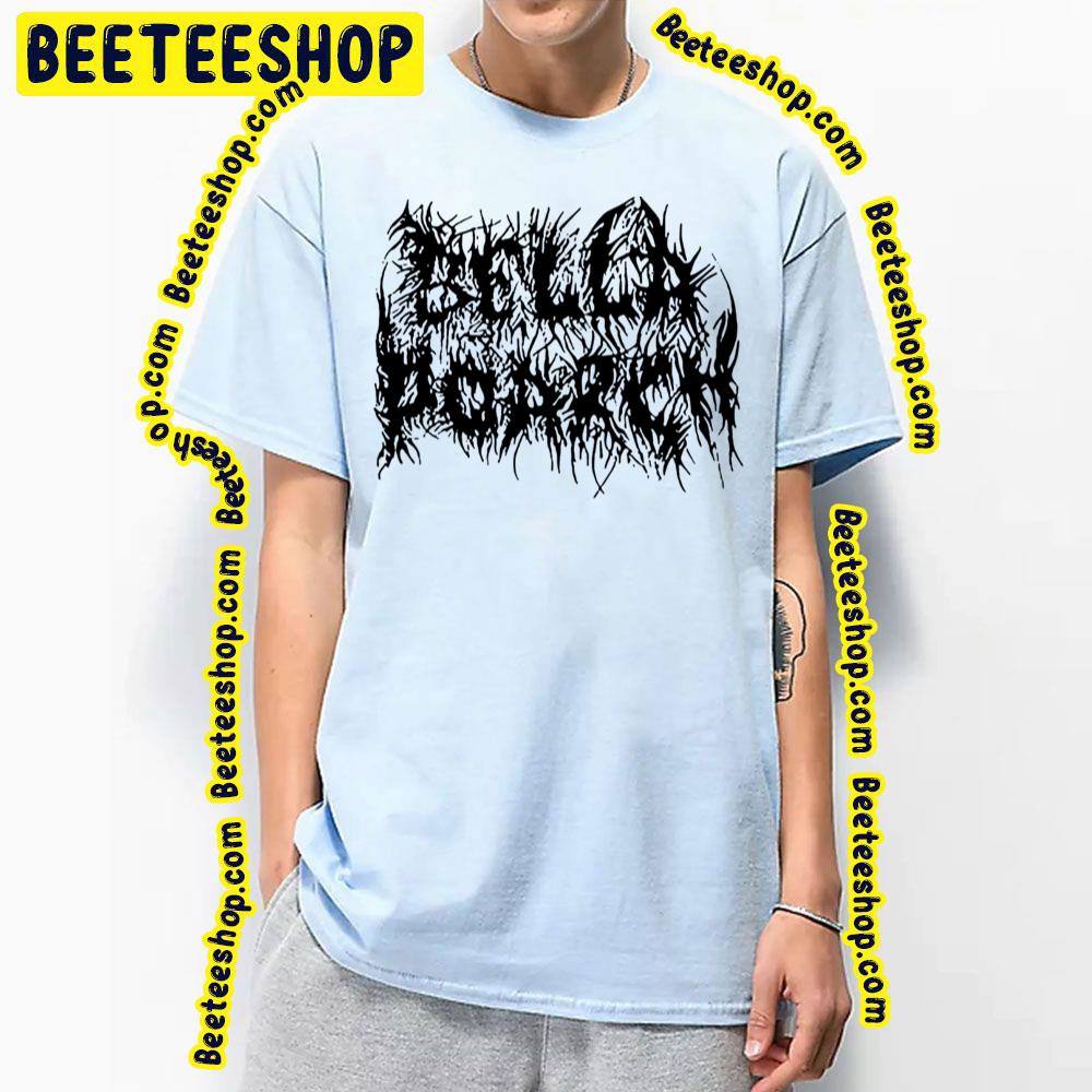 Black Font Bella Poarch Trending Unisex T-Shirt Black Font Bella Poarch Trending Unisex T-Shirt