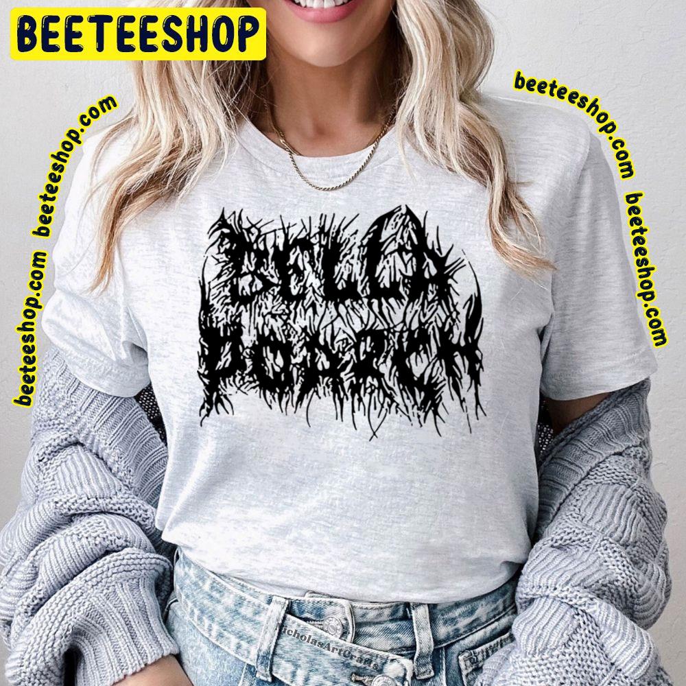 Black Font Bella Poarch Trending Unisex T-Shirt Black Font Bella Poarch Trending Unisex T-Shirt
