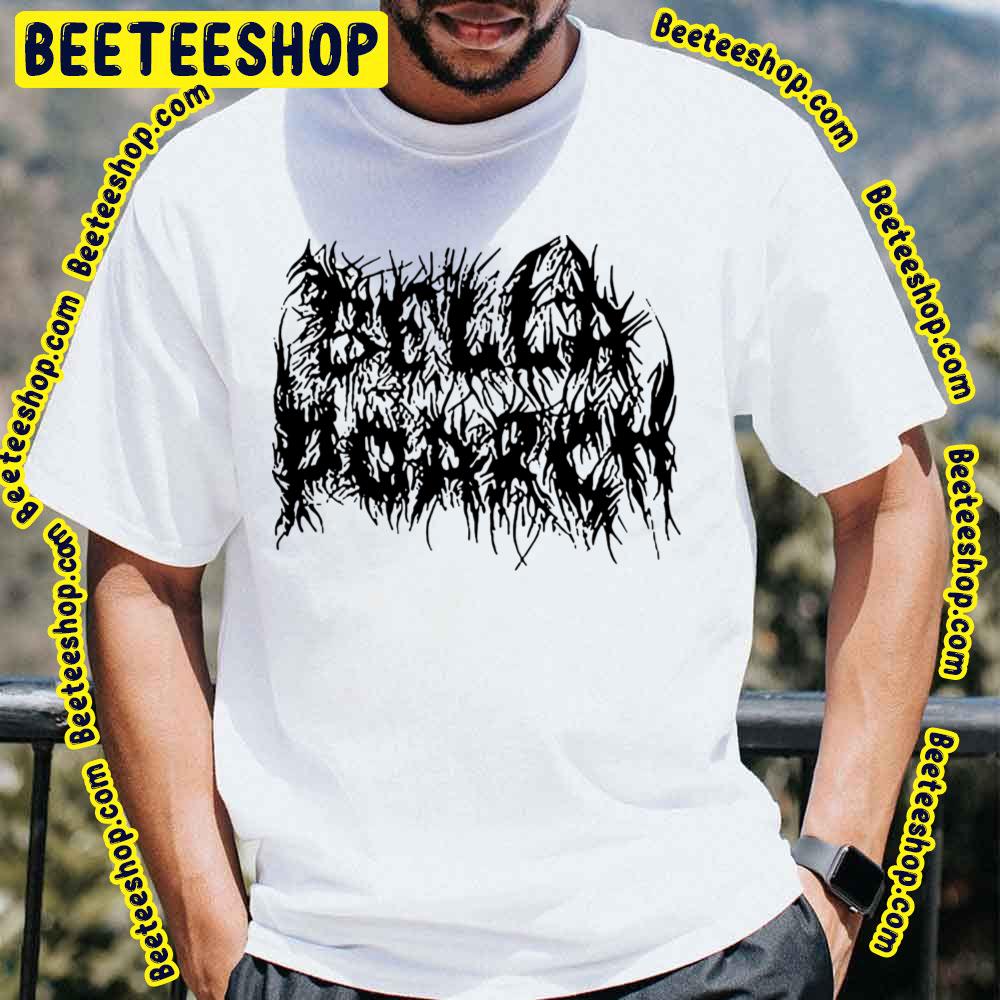 Black Font Bella Poarch Trending Unisex T-Shirt Black Font Bella Poarch Trending Unisex T-Shirt