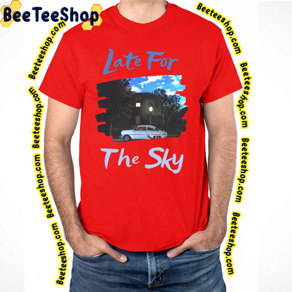 Blue Art Late For The Sky Jackson Browne Trending Unisex T-Shirt Blue Art Late For The Sky Jackson Browne Trending Unisex T-Shirt