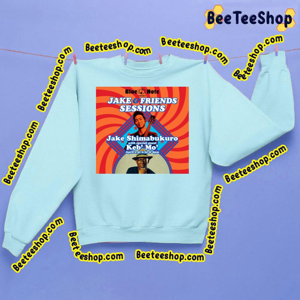 Blue Note Jake And Friends Sessions Keb Mo Trending Unisex Sweatshirt Blue Note Jake And Friends Sessions Keb Mo Trending Unisex Sweatshirt
