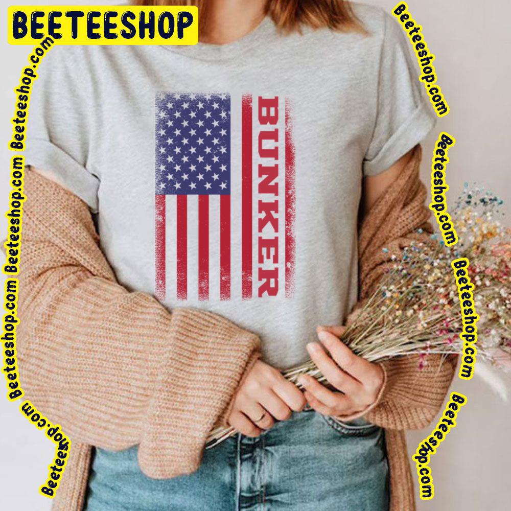 Bunker American Flag Trending Unisex T-Shirt Bunker American Flag Trending Unisex T-Shirt
