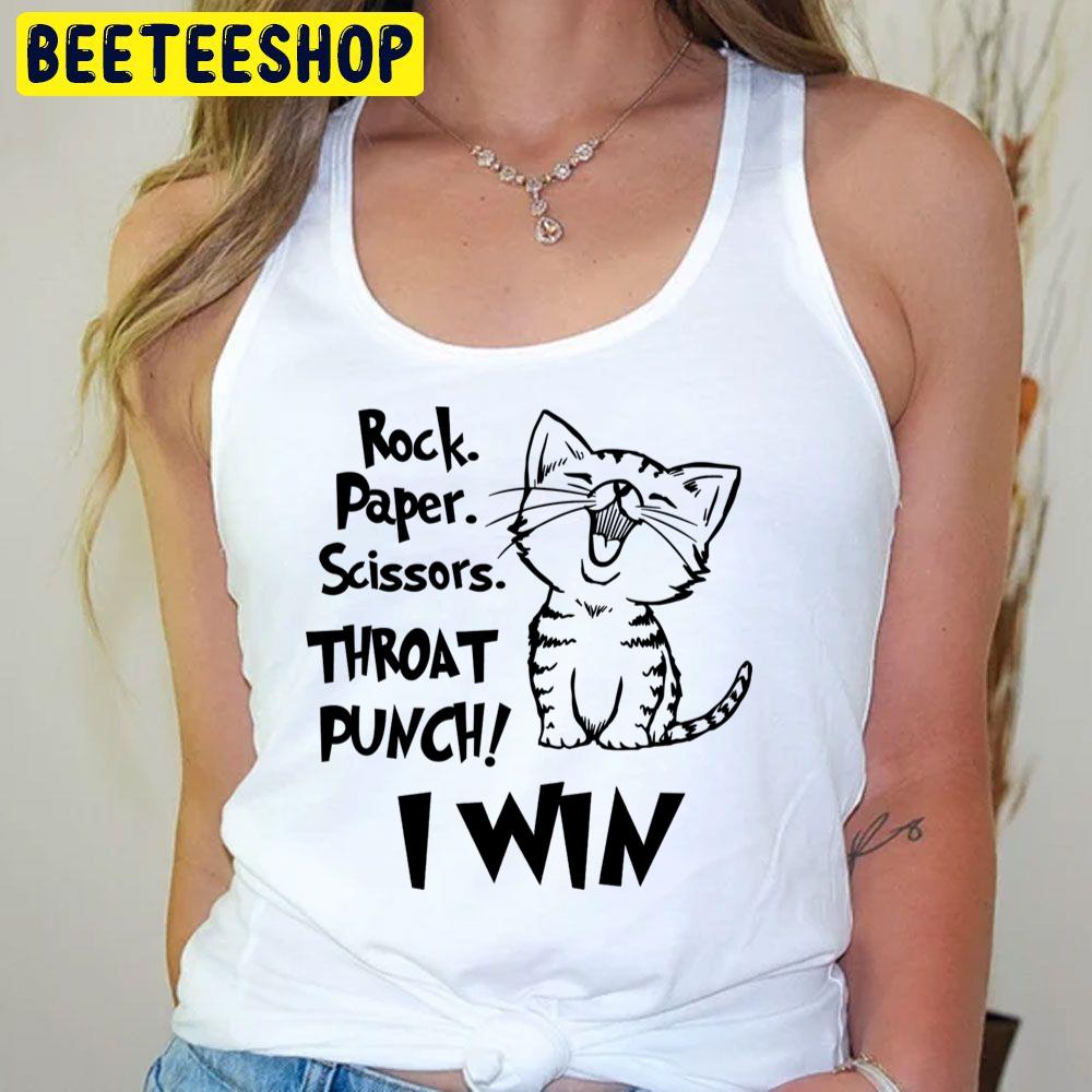 Cat Rock Paper Scissors Throat Punch I Win Trending Unisex T-Shirt Cat Rock Paper Scissors Throat Punch I Win Trending Unisex T-Shirt
