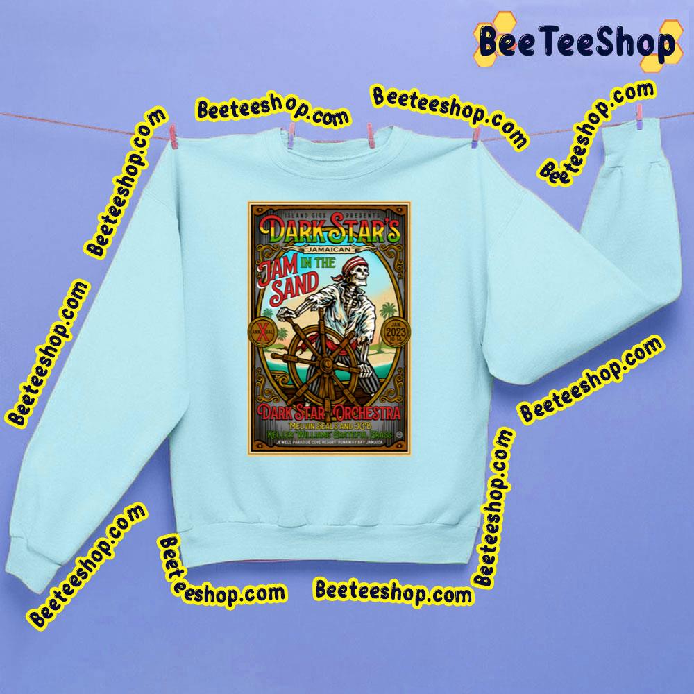 Dark Star Orchestra's Jam In The Sand Jan 2023 Trending Unisex Sweatshirt Dark Star Orchestra's Jam In The Sand Jan 2023 Trending Unisex Sweatshirt