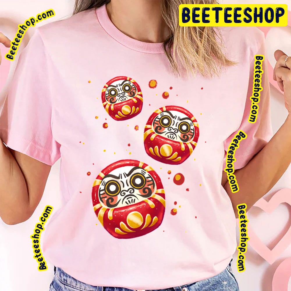 Daruma Dolls As The Gods Will Trending Unisex T-Shirt Daruma Dolls As The Gods Will Trending Unisex T-Shirt
