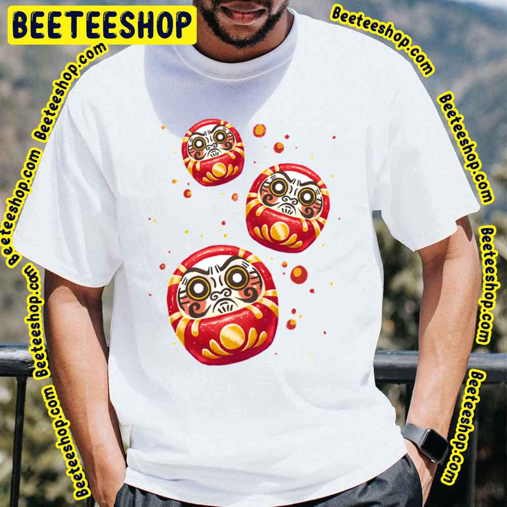 Daruma Dolls As The Gods Will Trending Unisex T-Shirt Daruma Dolls As The Gods Will Trending Unisex T-Shirt