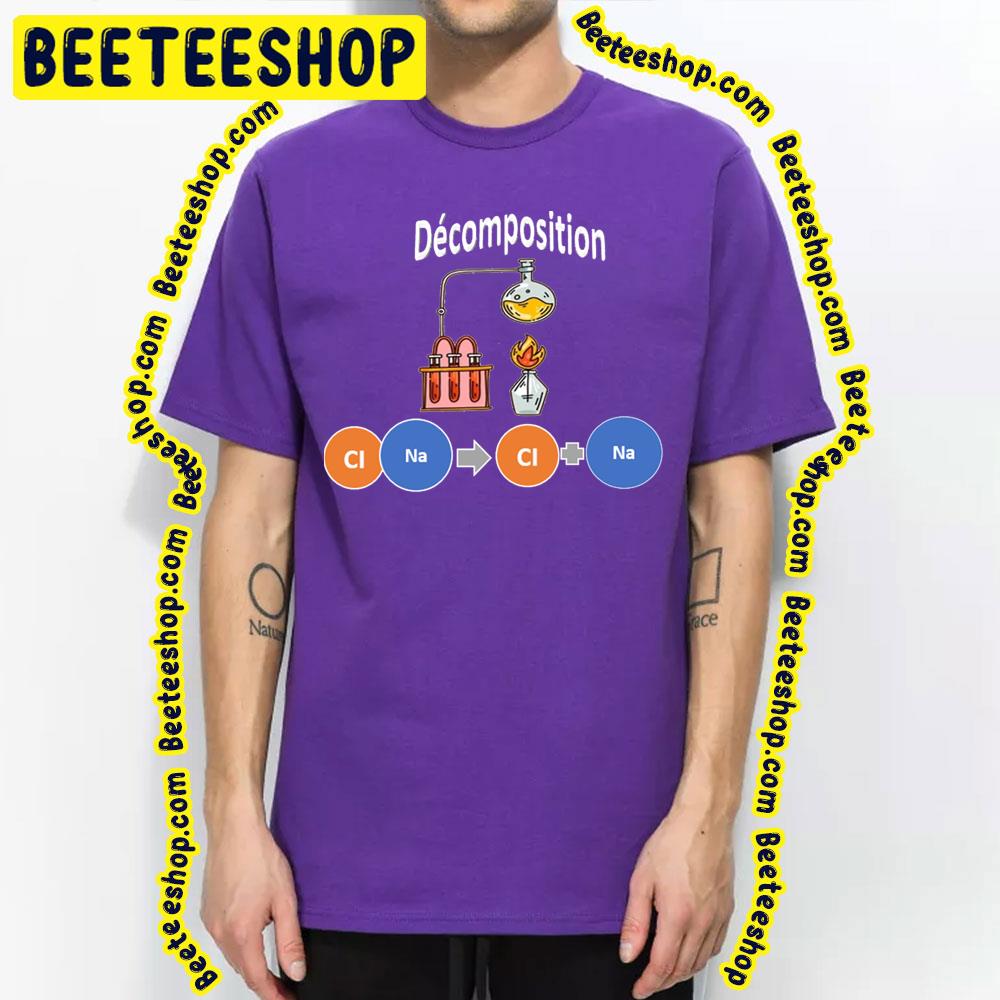 Decomposition Trending Unisex T-Shirt Decomposition Trending Unisex T-Shirt