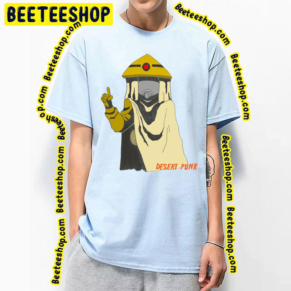 Desert Punk Trending Unisex T-Shirt Desert Punk Trending Unisex T-Shirt