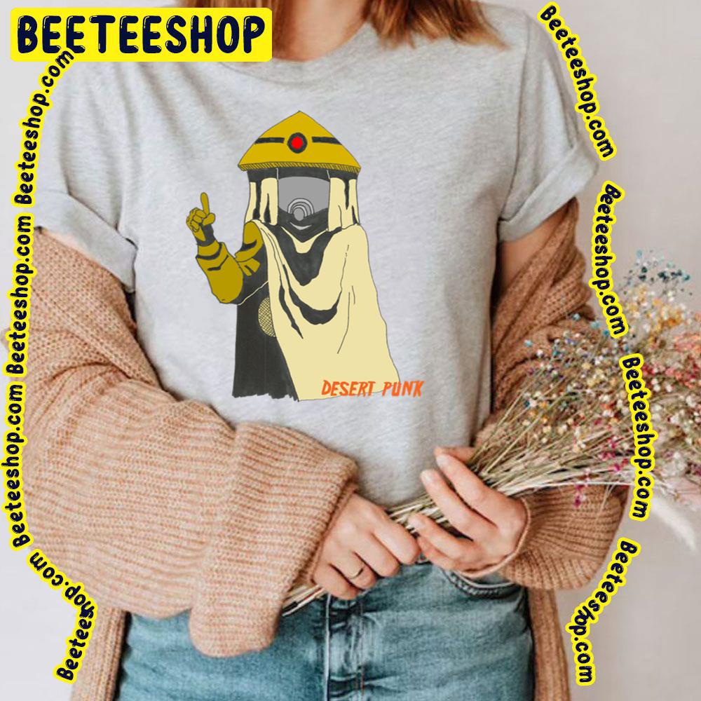 Desert Punk Trending Unisex T-Shirt Desert Punk Trending Unisex T-Shirt
