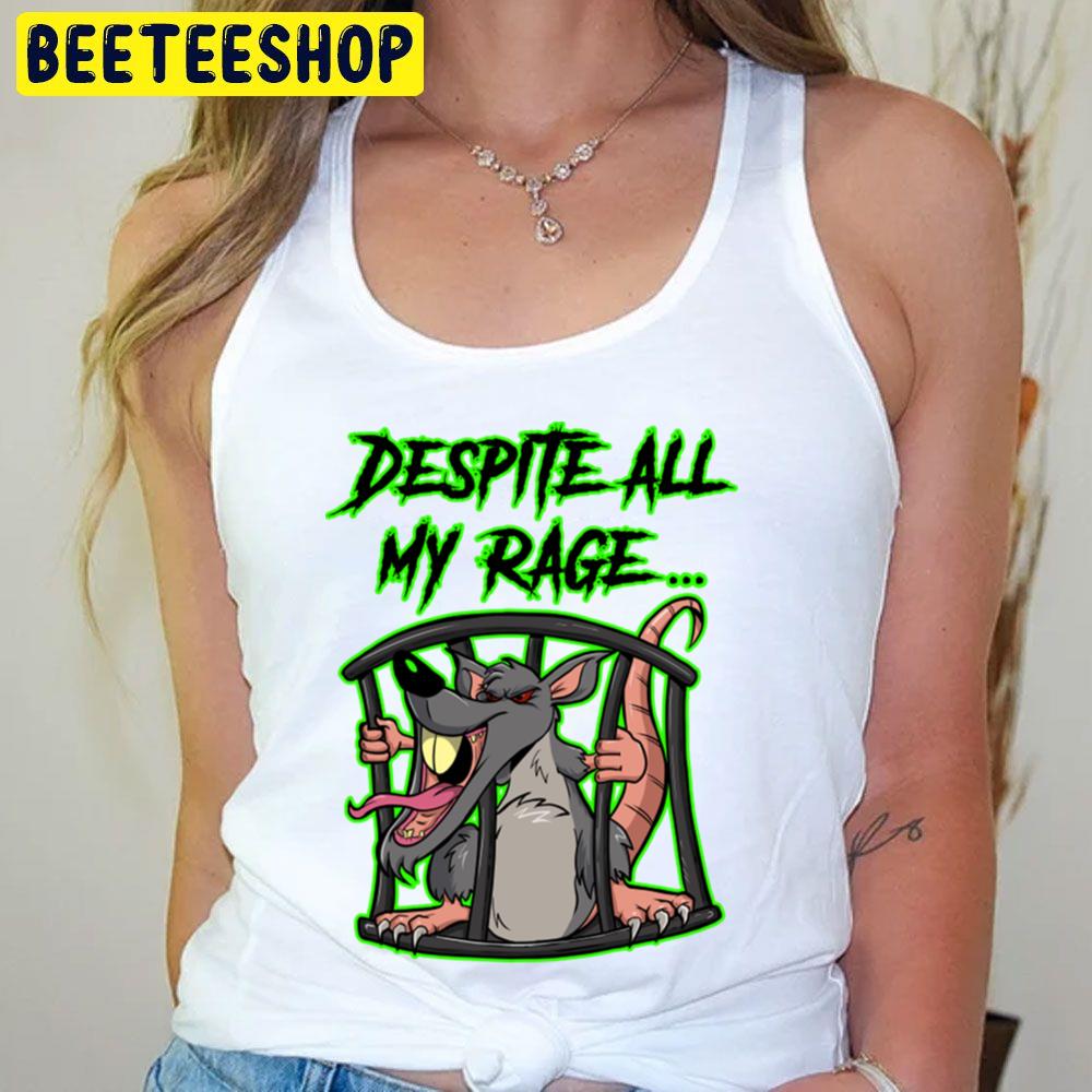 Despite All My Rage Trending Unisex T-Shirt Despite All My Rage Trending Unisex T-Shirt