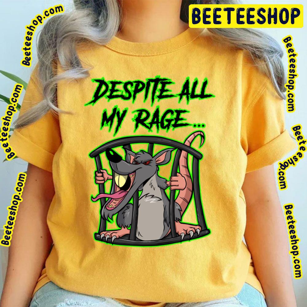 Despite All My Rage Trending Unisex T-Shirt Despite All My Rage Trending Unisex T-Shirt