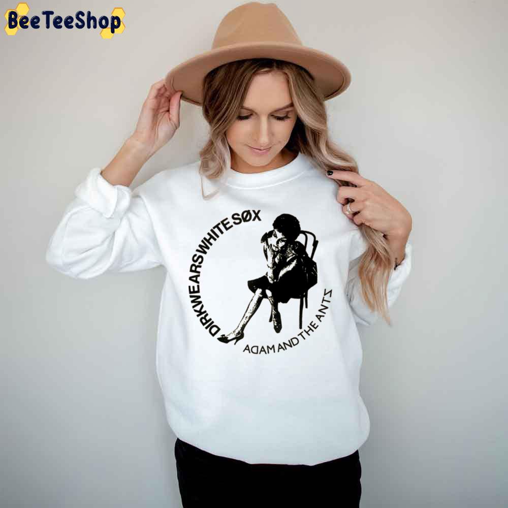 Dirk Wears White Sox Adam And The Ants Trending Unisex T-Shirt Dirk Wears White Sox Adam And The Ants Trending Unisex T-Shirt