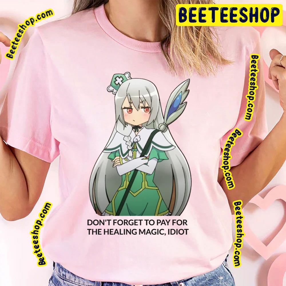 Don't Forget To Pay For The Healing Magic Idiot Maidena Angers Futoku No Guild Trending Unisex T-Shirt Don't Forget To Pay For The Healing Magic Idiot Maidena Angers Futoku No Guild Trending Unisex T-Shirt