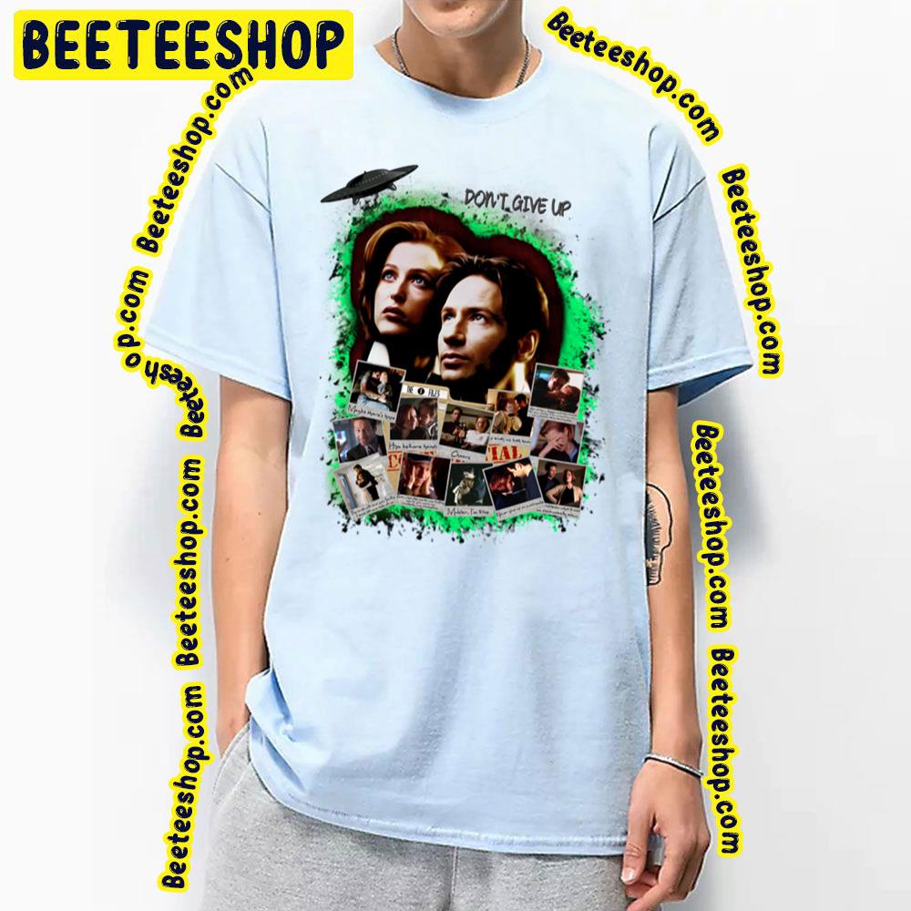 Don't Give Up X-Files Trending Unisex T-Shirt Don't Give Up X-Files Trending Unisex T-Shirt