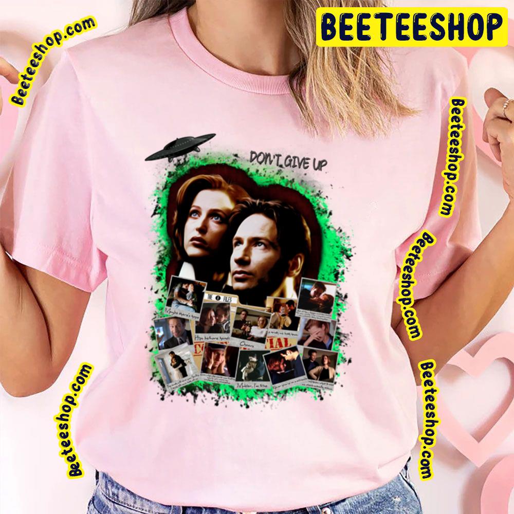 Don't Give Up X-Files Trending Unisex T-Shirt Don't Give Up X-Files Trending Unisex T-Shirt