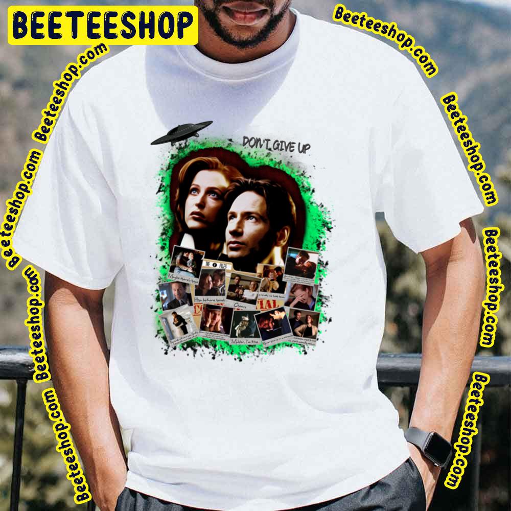 Don't Give Up X-Files Trending Unisex T-Shirt Don't Give Up X-Files Trending Unisex T-Shirt