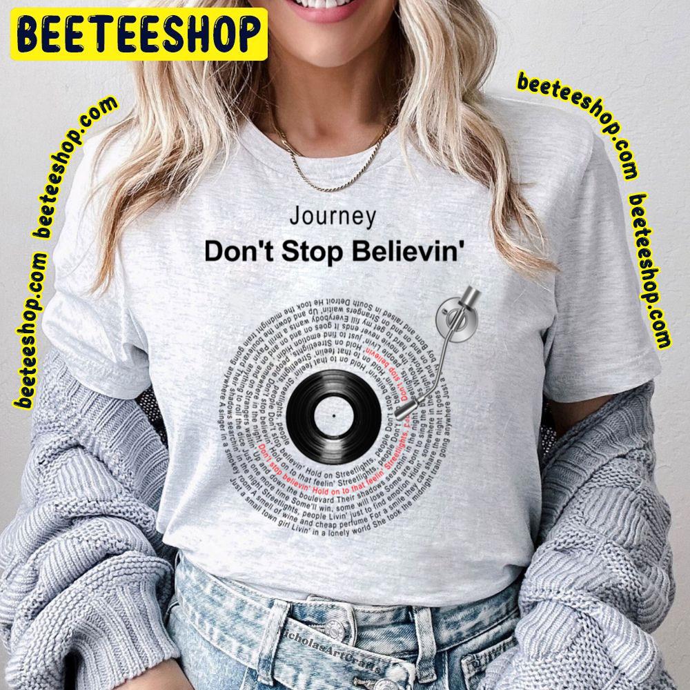 Don't Stop Believin' Lyrics Illustrations Trending Unisex T-Shirt Don't Stop Believin' Lyrics Illustrations Trending Unisex T-Shirt