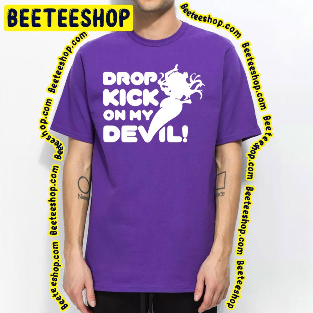 Dropkick On Me Devil Jashin-Chan Dropkick! Trending Unisex T-Shirt Dropkick On Me Devil Jashin-Chan Dropkick! Trending Unisex T-Shirt