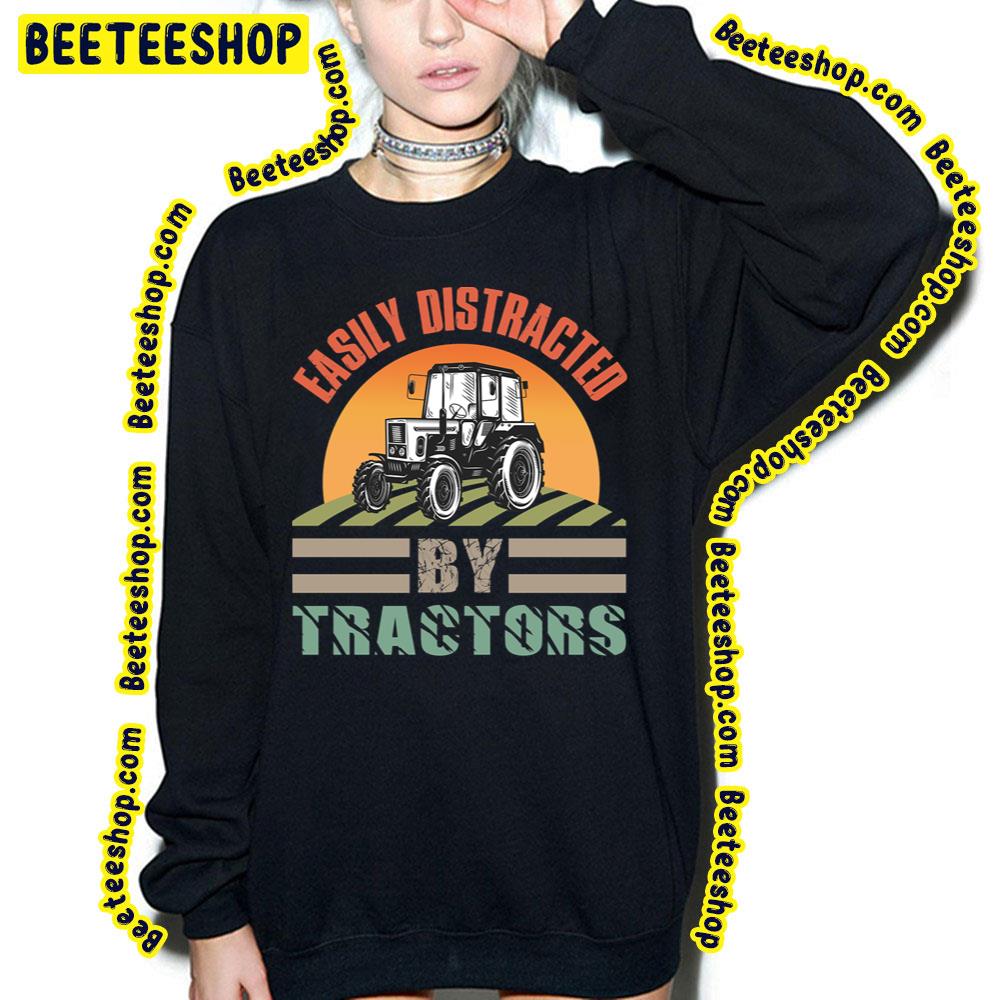 Easily Distracted By Tractors Tractor Farming Funny Trending Unisex T-Shirt Easily Distracted By Tractors Tractor Farming Funny Trending Unisex T-Shirt