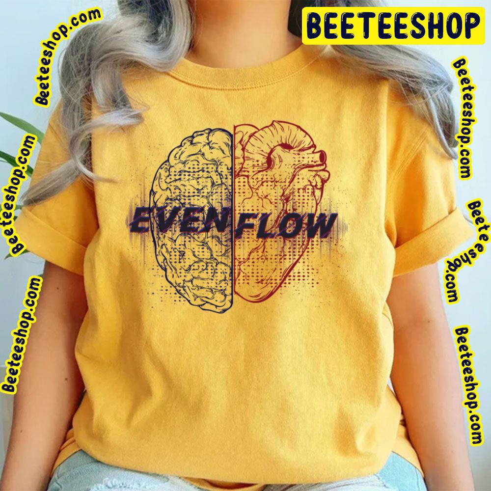 Even Flow Trending Unisex T-Shirt Even Flow Trending Unisex T-Shirt