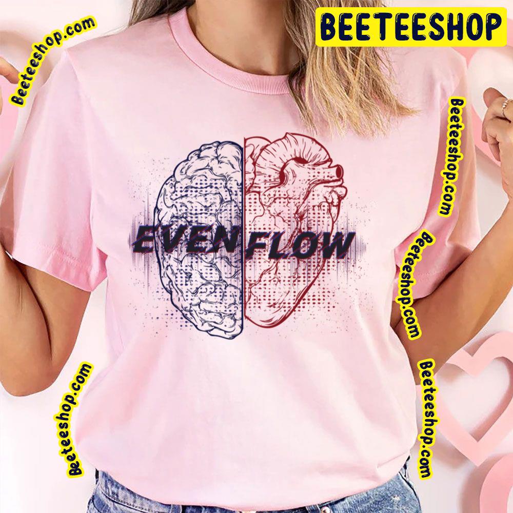 Even Flow Trending Unisex T-Shirt Even Flow Trending Unisex T-Shirt