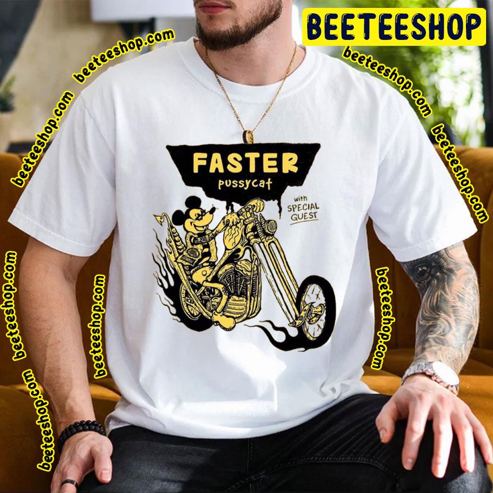 Faster Pussycat 14 4 2023 Trending Unisex T-Shirt Faster Pussycat 14 4 2023 Trending Unisex T-Shirt