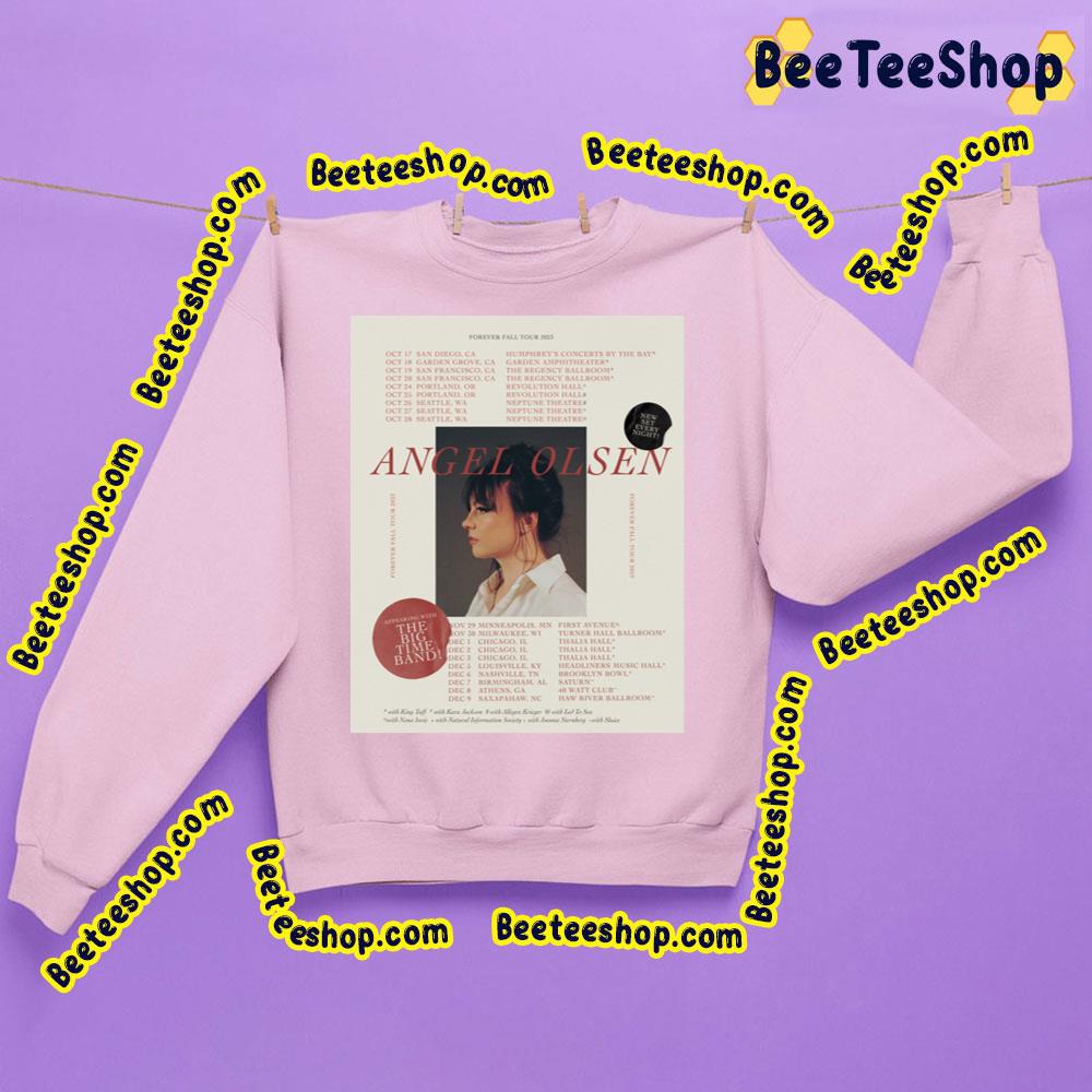 Forever Fall Angel Olsen 2023 Tuor Dates Trending Unisex Sweatshirt Forever Fall Angel Olsen 2023 Tuor Dates Trending Unisex Sweatshirt