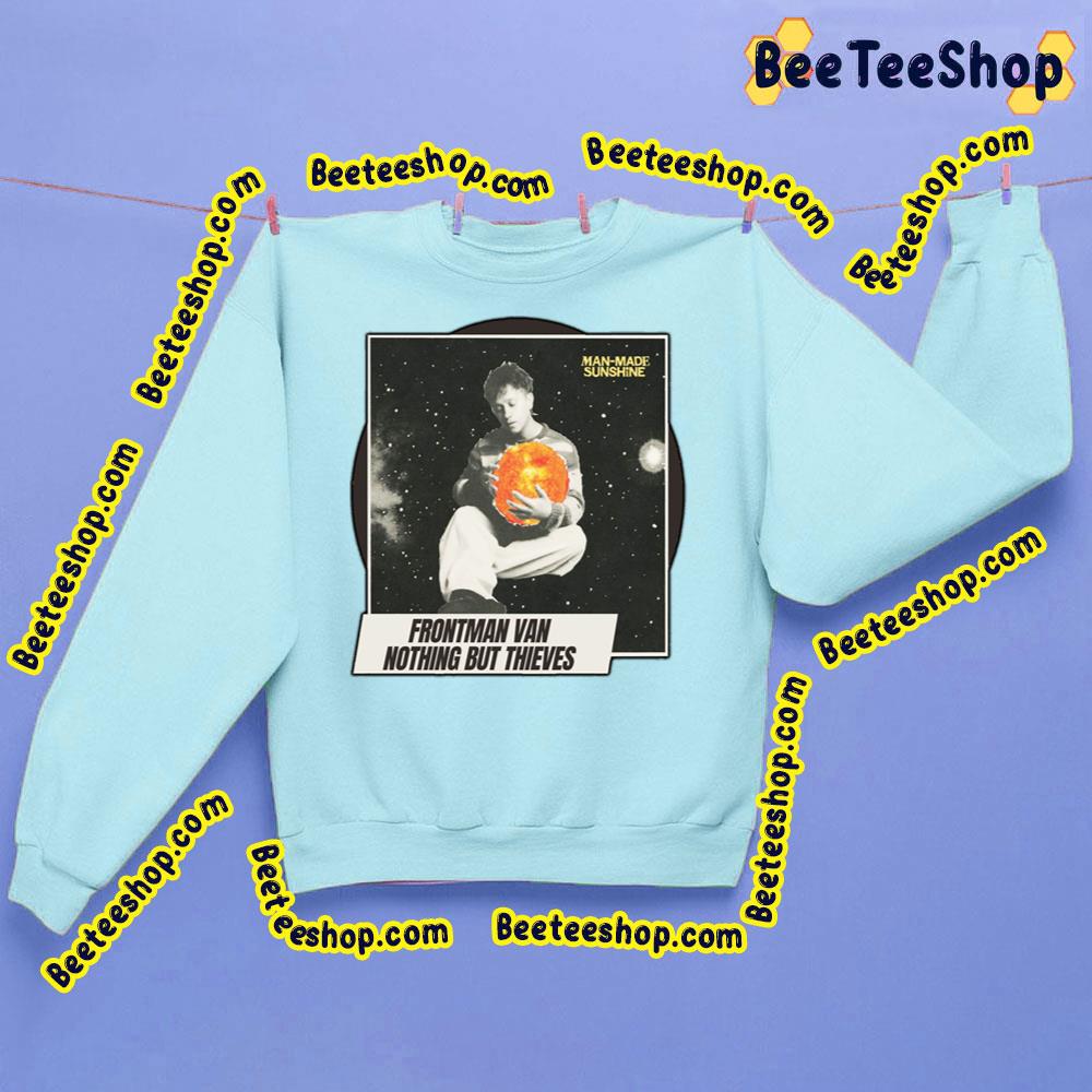 Frontman Van Nothing But Thieves Trending Unisex Sweatshirt Frontman Van Nothing But Thieves Trending Unisex Sweatshirt