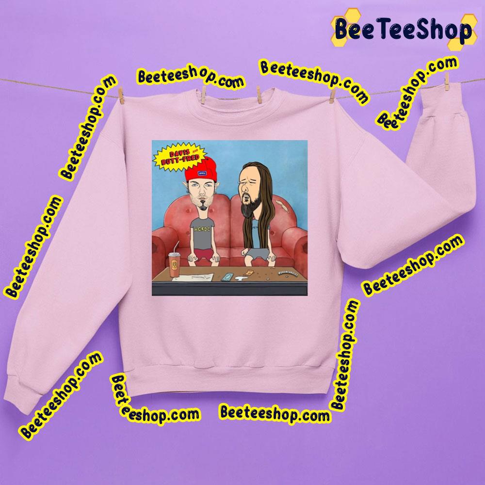 Funny Davis And Butt-Fred Trending Unisex Sweatshirt Funny Davis And Butt-Fred Trending Unisex Sweatshirt