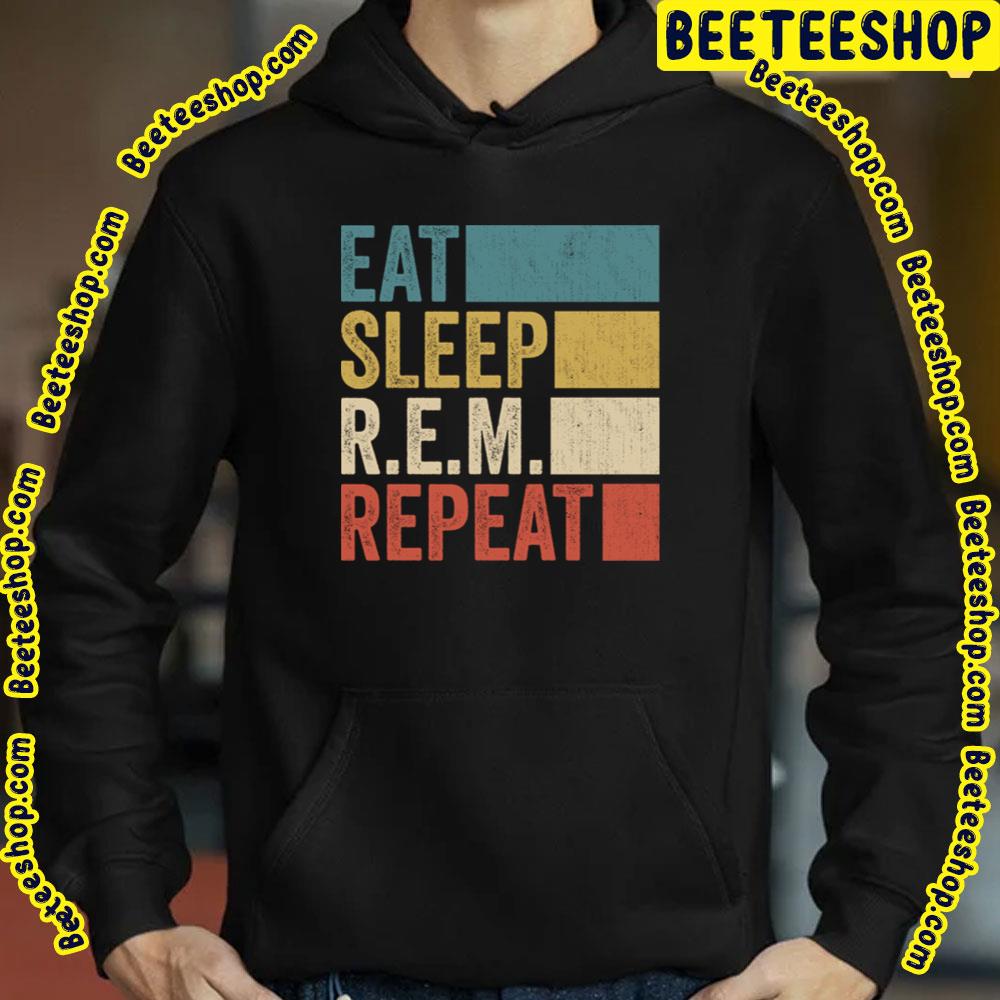 Funny Eat Sleep Rem Repeat Retro Vintage Trending Unisex T-Shirt Funny Eat Sleep Rem Repeat Retro Vintage Trending Unisex T-Shirt