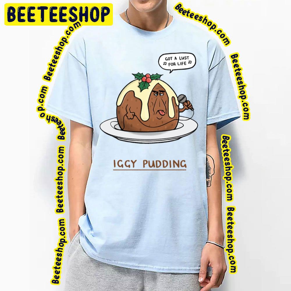 Funny Iggy Pudding Trending Unisex T-Shirt Funny Iggy Pudding Trending Unisex T-Shirt